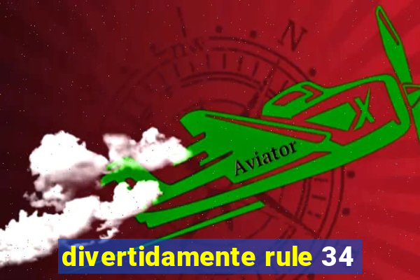 divertidamente rule 34